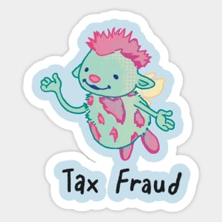Tax Fraud Bibble Shirt Sticker